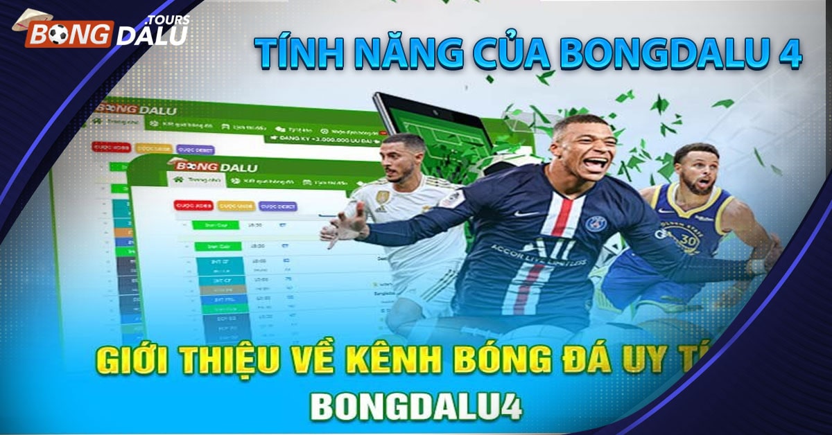 Tính năng của bongdalu 4