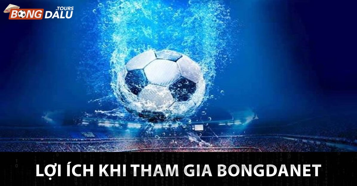 Lợi ích khi tham gia 