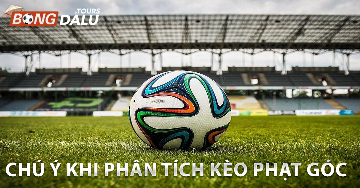 Chú ý khi phân tích thông tin về kèo